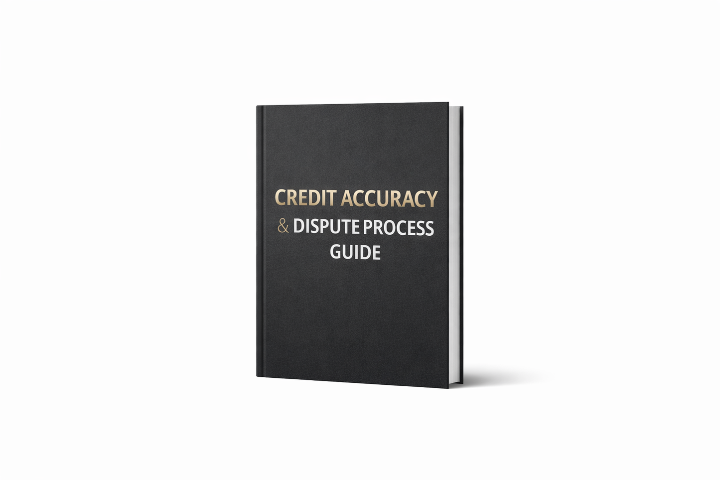 Credit Accuracy & Dispute Process Guide